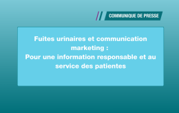 Fuites urinaires et communication marketing : pour une information responsable et au service des patientes
